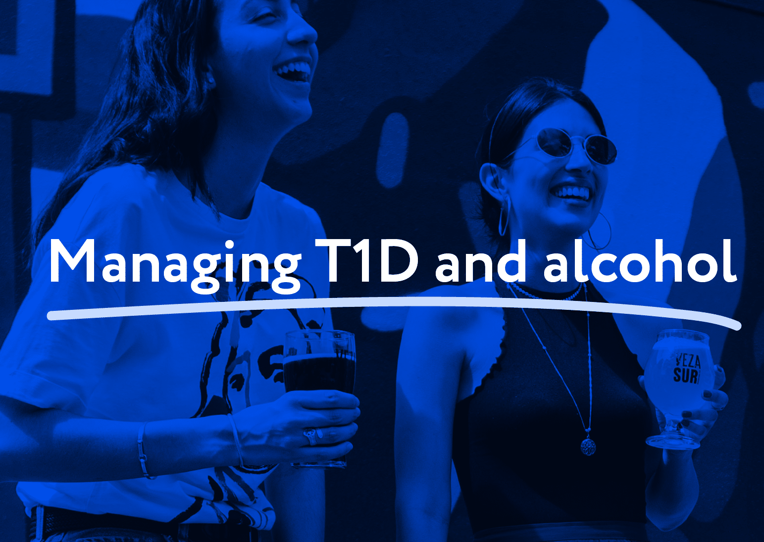 Type 1 diabetes and alcohol: A guide to managing T1D on a night out