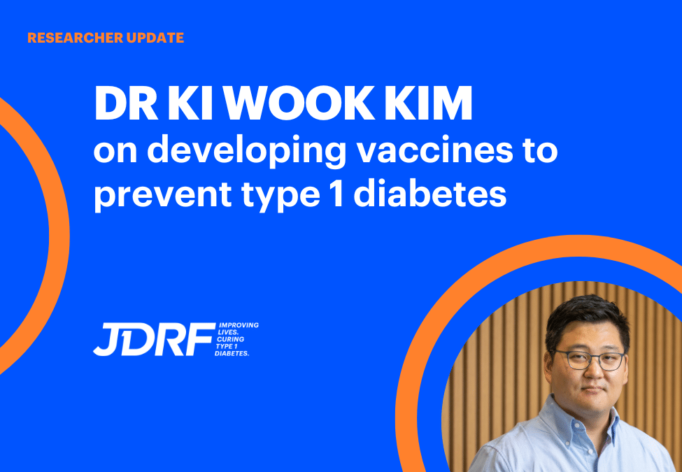 Dr. Ki Wook Kim On Developing Vaccines To Prevent Type 1 Diabetes