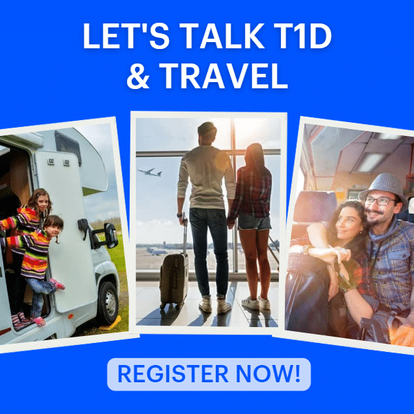 Let’s talk about T1D & travel