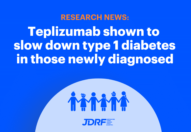 Teplizumab shown to slow down type 1 diabetes in those newly diagnosed