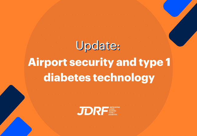 Update: Airport security and type 1 diabetes technology (January 2024)