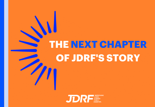 The next chapter of JDRF’s story: Breakthrough T1D